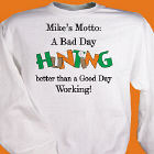 Bad Day Hunt Sweatshirt